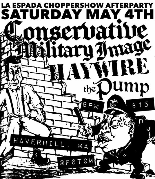 Conservative Military Image, Haywire, The Pump - 5/4 Haverhill