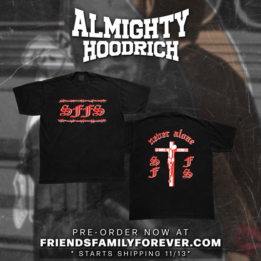 Almighty Hoodrich - SFFS Shirt