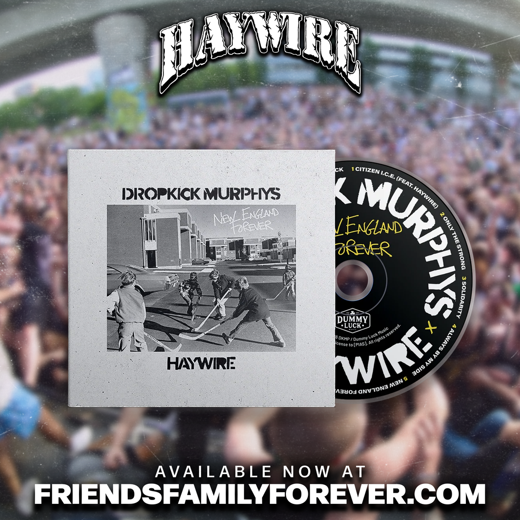 Haywire x Dropkick Murphys - New England Forever CD