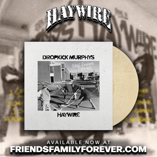 Haywire x Dropkick Murphys - New England Forever Split