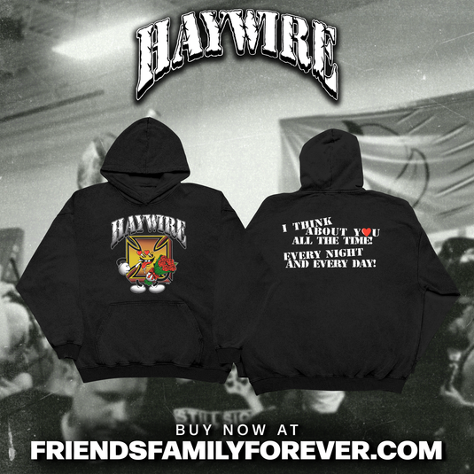 Haywire - Every Night & Every Day Hoodie