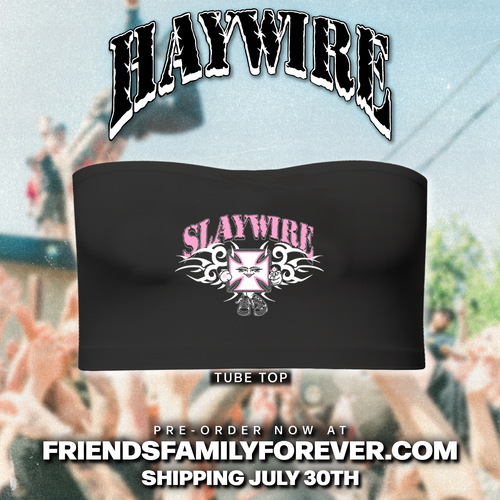 Haywire - Slaywire Tube Top
