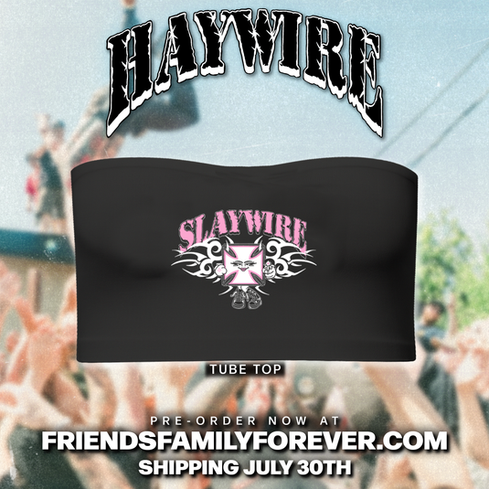Haywire - Slaywire Tube Top