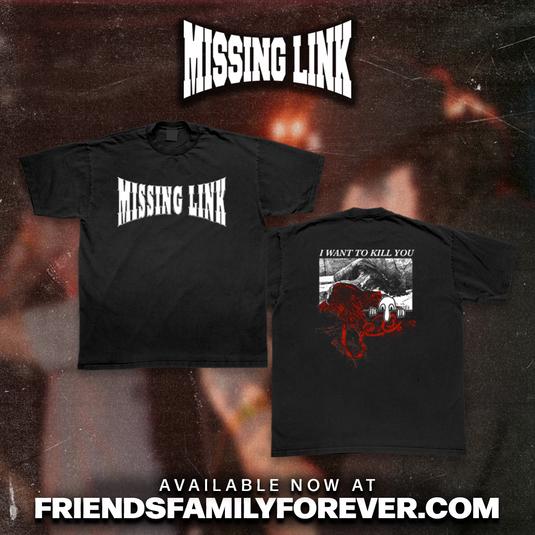 Missing Link - Kill You!