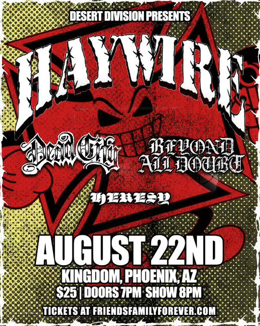 HAYWIRE - PHOENIX, AZ - 8/22/26 @ KINGDOM BOXING INSIDE