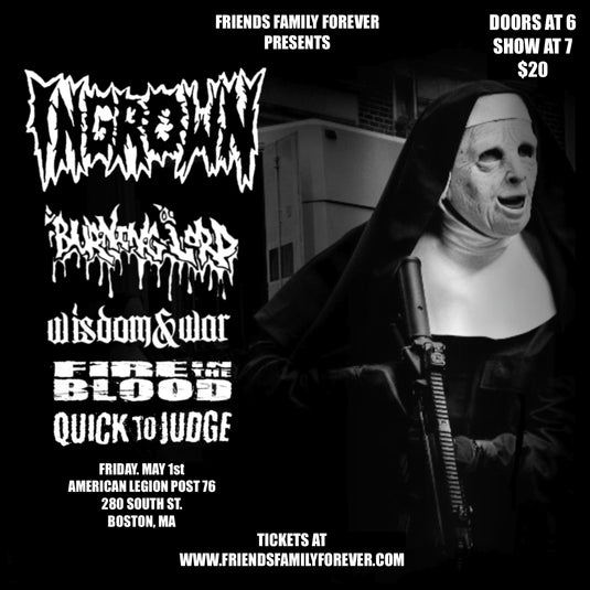 MAY 1ST - INGROWN, BURNING LORD @ ALH 76 IN JAMAICA PLAIN